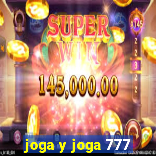 joga y joga 777